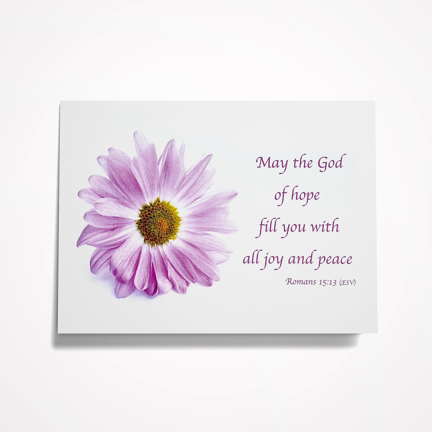 May the God of hope fill you with all joy and peace......-Romans 15:13